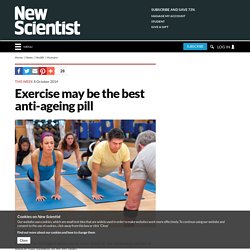 Exercise may be the best anti-ageing pill