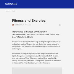 Fitness and Exercise:. Importance of Fitness and Exercise: