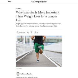 Why Exercise Is More Important Than Weight Loss for a Longer Life