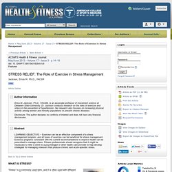 STRESS RELIEF: The Role of Exercise in Stress Management : ACSM's Health & Fitness Journal