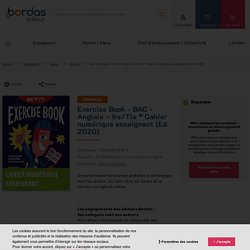 Exercise Book - BAC - Anglais - 1re/Tle * Cahier numérique enseignant (Ed. 2020)