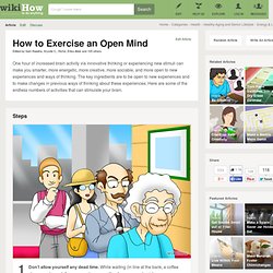 How to Exercise an Open Mind - WikiHow