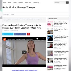 Exercise-based Posture Therapy - Santa Monica CA - In My Location - Open Now