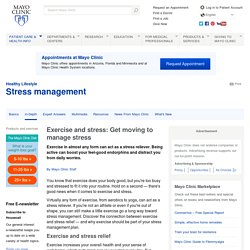 Exercise and stress: Get moving to manage stress