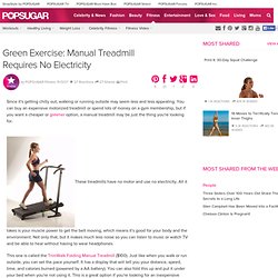 Green Exercise: Manual Treadmill Requires No Electricity