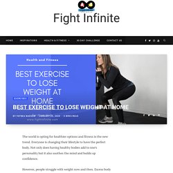 BEST EXERCISE TO LOSE WEIGHT AT HOME - Fight Infinite