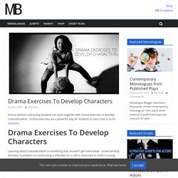 Drama Exercises To Develop Characters - Monologue Blogger
