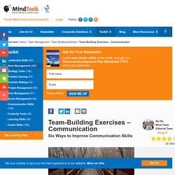 Team-Building Exercises: Communication - From MindTools.com