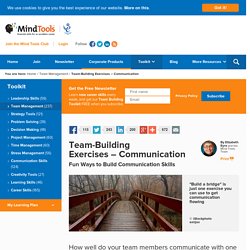 Team-Building Exercises: Communication - From MindTools.com