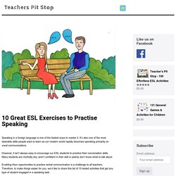 10 great esl exercises to practice SPEAKING - Teacher's Pit Stop