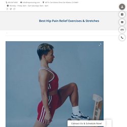 Best Hip Pain Relief Exercises & Stretches - Reposturing