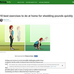 10 best exercises to do at home for shedding pounds quickly