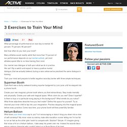 3 Exercises to Train Your Mind