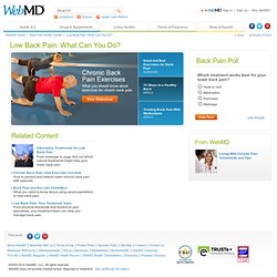 Lower Back Pain: Exercises and Other Treatments to Reduce Back Pain