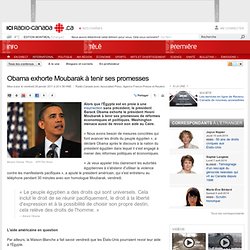 Soulèvement en Égypte : Obama exhorte Moubarak à tenir ses promesses