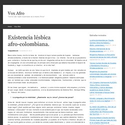 Existencia lésbica afro-colombiana.