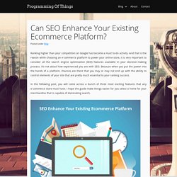 Can SEO Enhance Your Existing Ecommerce Platform?