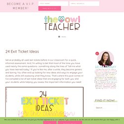 24 Exit Ticket Ideas - The Owl Teacher