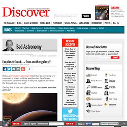 Exoplanet found… from another galaxy!!