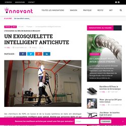 Un exosquelette intelligent antichute - Innovant.fr