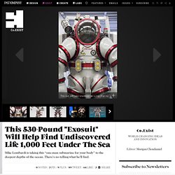 This 530-Pound "Exosuit" Will Help Find Undiscovered Life 1,000 Feet Under The Sea