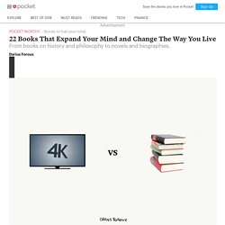 22 Books That Expand Your Mind and Change The Way You Live - Darius Foroux - Pocket