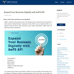 Expand Your Business Digitally with AePS API