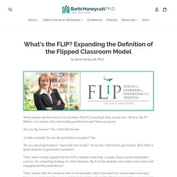 Barbi Honeycutt, Ph.D. explains what the flipped classroom is