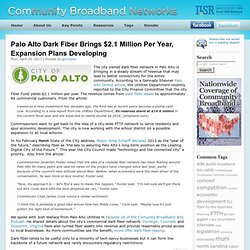 Palo Alto Dark Fiber Brings $2.1 Million Per Year, Expansion Plans Developing