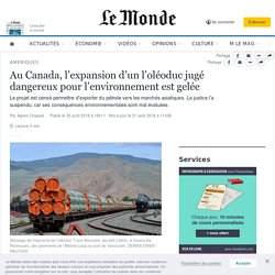 Au Canada, l’expansion d’un l’oléoduc jugé dangereux pour l’environnement est gelée