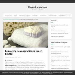 Document 11 : Le marché des cosmétiques bio en France