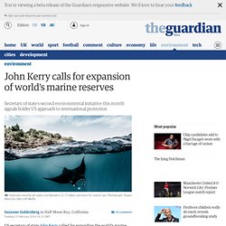 John Kerry calls for expansion of world's marine reserves