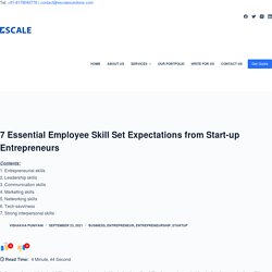 7 Essential Employee Skill Set Expectations from Start-up Entrepreneurs