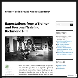 Expectations from a Trainer and Personal Training Richmond Hill