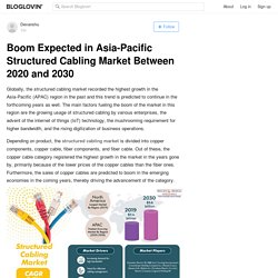 Boom Expected in Asia-Pacific Structured Cabling Market Between 2020 and 2030