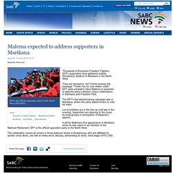 Malema expected to address supporters in Marikana:Sunday 15 June 2014