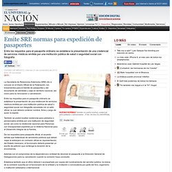 Nación - Emite SRE normas para expedición de pasaportes