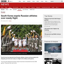 South Korea expels Russian athletes over rowdy flight - BBC News