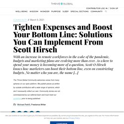 Tighten Expenses and Boost Your Bottom Line: Solutions You Can Implement From Scott Hirsch
