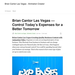 Brian Cantor Las Vegas — Control Today’s Expenses for a Better Tomorrow