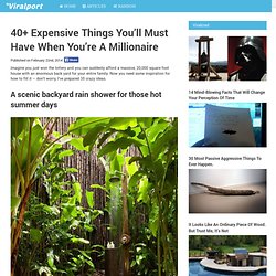 40+ Expensive Things You'll Must Have When You're A Millionaire