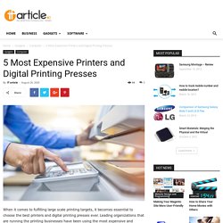 5 Most Expensive Printers and Digital Printing Presses