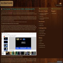 The Social TV Experience with #AKASocialTV « kcdamore