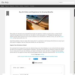 Buy Art Online and Experience Its Amazing Benefits