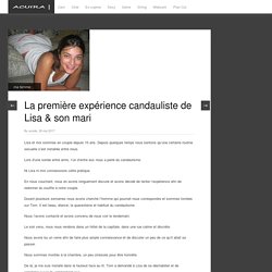 La première expérience candauliste de Lisa & son mari - Acuira