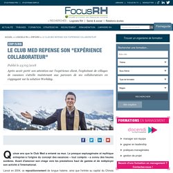 Le Club Med repense son "expérience collaborateur" - ERP/SIRH