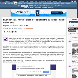 Live Share : une nouvelle expérience collaborative au centre de Visual Studio 2019, disponible pour toutes les éditions de l'EDI