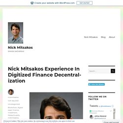 Nick Mitsakos Experience In Digitized Finance Decentralization