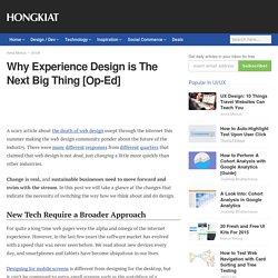 Why Experience Design is The Next Big Thing [Op-Ed]