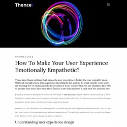 How To Make Your User Experience Emotionally Empathetic?
